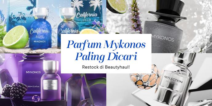 6 Parfum Mykonos Paling Dicari, Sudah Restock di Beautyhaul!